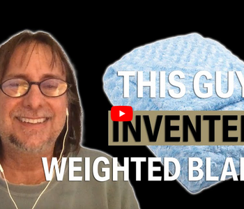 Get To Know The Inventor Of The Original Weighted Blanket