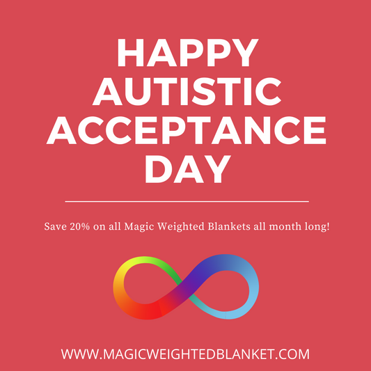 Magic Weighted Blanket Honors Autism Awareness Day On April 2nd With Month Long 20% Off Sale - Magic Weighted Blanket (Made in USA)